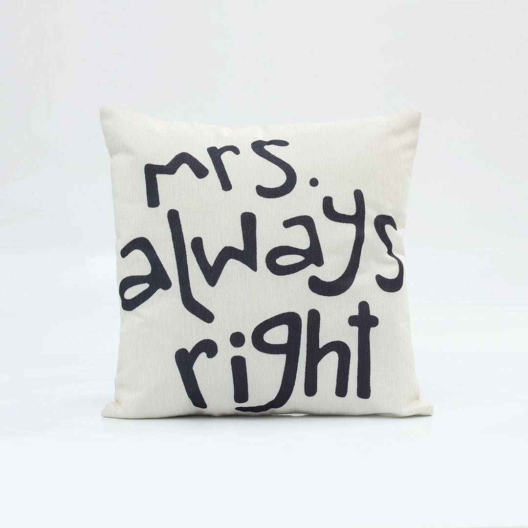 Prime Throw Cushion Cover - Mrs. Always Right